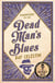 DEAD MAN'S BLUES
