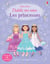 J'habille mes amies - Les princesses - Dès 5 ans