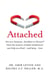 ATTACHED - ARE YOU ANXIOUS, AVOIDANT OR SECURE HOW SCIENCE OF ADULT ATTACHMENT