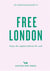 An opiniated guide to free London