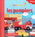 Dis pourquoi ? : les pompiers