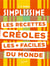 Les recettes créoles les + faciles du monde