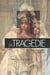 La Tragédie de l'âge classique (1553-1770)