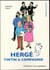 Hergé, Tintin et compagnie