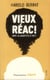 Vieux réac ! faut-il s'adapter à tout ?
