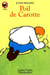 Poil de carotte - - le monde d'autrefois, senior des 11/12 ans