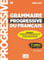 Grammaire progressive du français - FLE - débutant - A1 (3e édition)