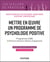 Mettre en oeuvre un programme de psychologie positive