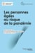 Les personnes agées au risque de la pandémie : premiers enseignements à tirer
