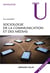 Sociologie de la communication et des médias (3e édition)