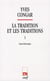 La tradition et les traditions 1 Essai historique
