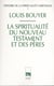Histoire de la spiritualité chretienne Tome 1 - la qpiritualité du nouveau testament et des pères