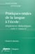 Pratiques orales de la langue a l'ecole - sequences didactiques - cycle 3, liaison 6e