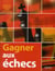 Gagner aux Echecs