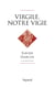 Virgile, notre vigie