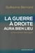 La guerre à droite aura bien lieu