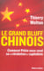 Le grand bluff chinois - comment pékin nous vend sa révolution capitaliste