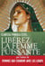 Libérez la femme puissante - l'amour immaculé de Notre Mère pour l'âme sauvage