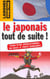 Le japonais tout de suite !