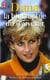 Diana : la biographie du souvenir