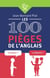 Les 100 pièges de l'anglais