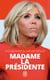 Madame la Présidente