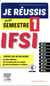 Je réussis mon semestre 1 !  IFSI - les fiches indispensables pour l'étudiant infirmier + évaluation