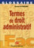 Termes de droit administratif