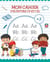 Mon cahier d'écriture - apprendre lettre majuscule - livre pour apprendre à écrire et apprendre l'alphabet - CP,  CE1