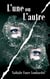 L'une ou l'autre : L'autre (suite)