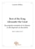 Best of the king alexander the great - encyclopédie mondiale de sa majesté, le roi impérial de macédoine