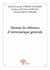 Manuel de référence d'informatique générale