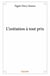 L'initiation à tout prix
