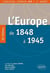 L'Europe de 1848 à 1945 - 25 thèmes pour réussir le concours d'entrée iep province 2e année