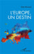 L'Europe, un destin