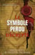 Le symbole perdu décrypté
