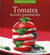 Tomates, recettes gourmandes