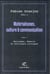 Matérialismes, culture et communication - Tome 1