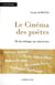 Le cinéma des poètes - de la critique au texte