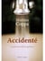 Accidenté - le parti pris de la guérison