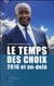 Le temps des choix et au-delà (édition 2016)