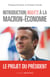 Introduction inquiète à la Macron-économie - le projet du président