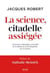 La science, citadelle assiégée