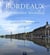 Bordeaux patrimoine mondial Tome 3