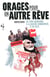Orages pour un autre rêve : Du tiers-mondisme à la gauche communiste,  et au-delà