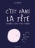 C'est dans la tête : Les bébés, il suffit de pas y penser