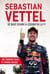 Sebastian Vettel : de baby Schumi à légende de la F1