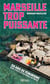 Marseille trop puissante : Cinquante ans de feminismes dans  la ville la plus rebelle de France