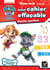 La Pat'Patrouille - mon cahier effaçable - PS