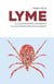 Lyme : si les malades savaients, si les médecins pouvaient